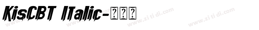 KisCBT Italic字体转换